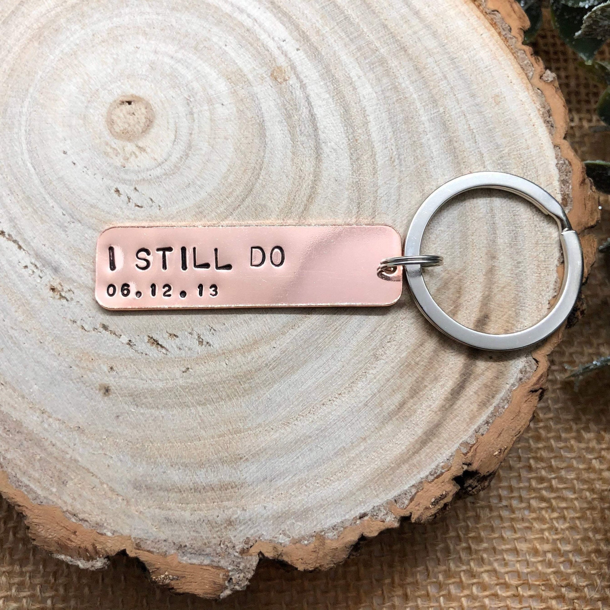 Wedding Anniversary Gift, Personalised Keyring, Copper 7 Year Gift, I Still Do - The Little Stamping Co.